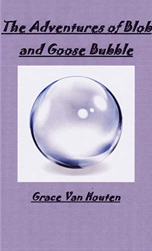 The Adventures Of Blob & Goose Bubble