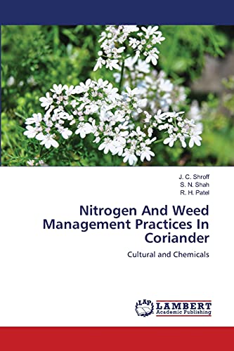 Nitrogen And Weed Management Practices In Coriander: Cultural and Chemicals