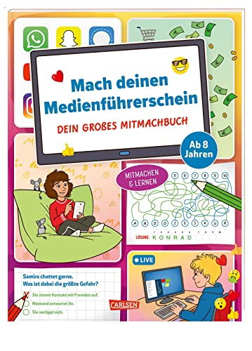 Mach deinen Medienführerschein: Dein großes Mitmachbuch: Spielerische Aufgaben, Übungen und Tipps zur Mediennutzung ab 8 Jahren | Medienkompetenz für Kinder - Social Media, Cybermobbing & Sicherheit