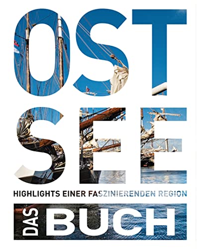 Ostsee. Das Buch: Highlights einer faszinierenden Region (KUNTH Das Buch)