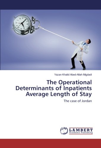 The Operational Determinants of Inpatients Average Length of Stay: The case of Jordan