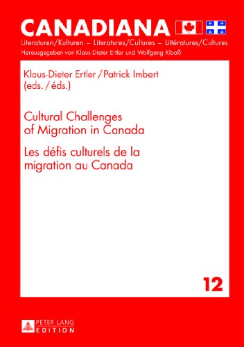 Cultural Challenges of Migration in Canada-  Les défis culturels de la migration au Canada (Canadiana)