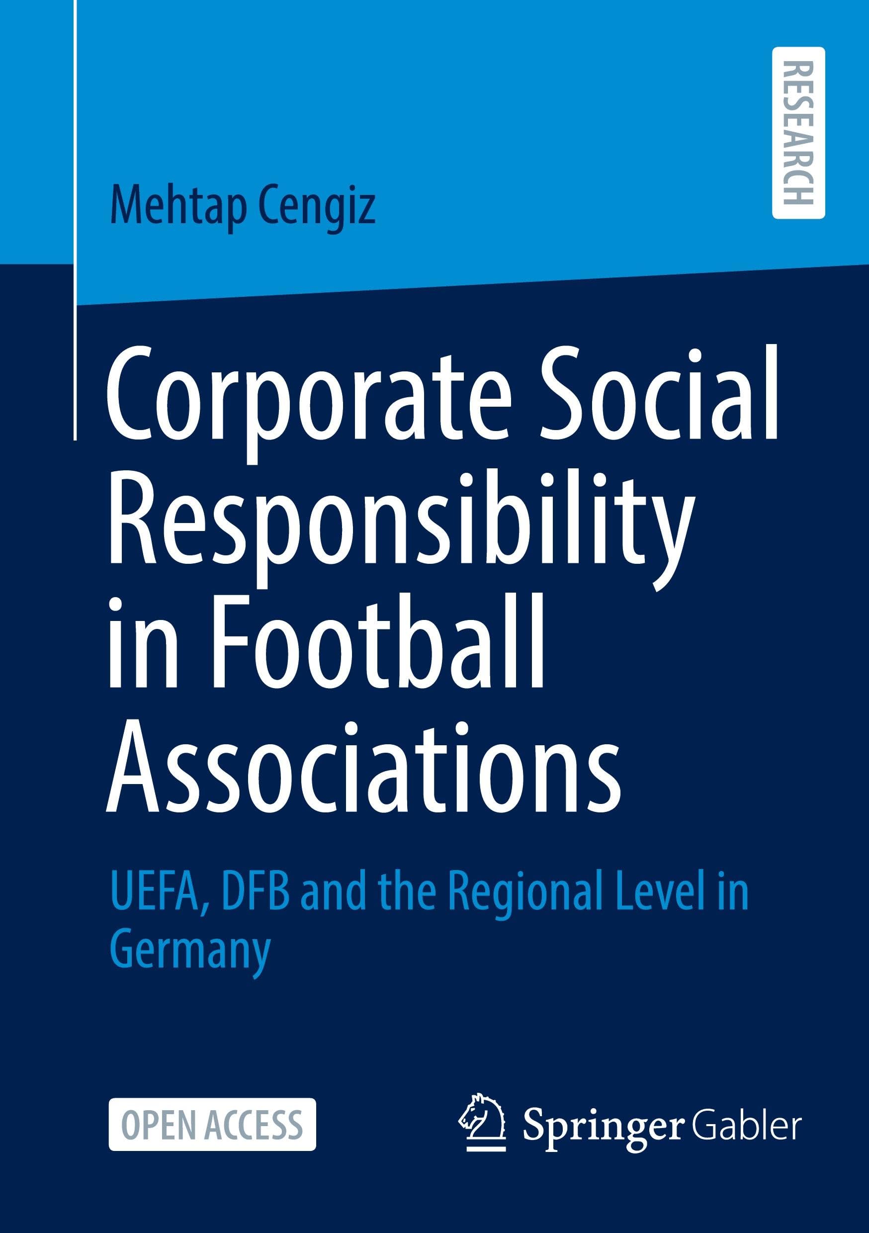 Corporate Social Responsibility in Football Associations: UEFA, DFB and the Regional Level in Germany