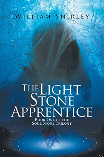 The Light Stone Apprentice: Book One of the Soul Stone Trilogy