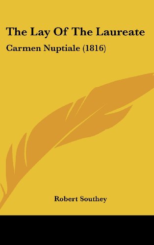 The Lay Of The Laureate: Carmen Nuptiale (1816)