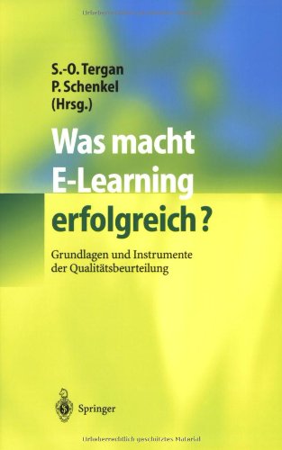 Was macht E-Learning erfolgreich?: Grundlagen und Instrumente der Qualit??tsbeurteilung: Grundlagen und Instrumente der Qualitätsbeurteilung