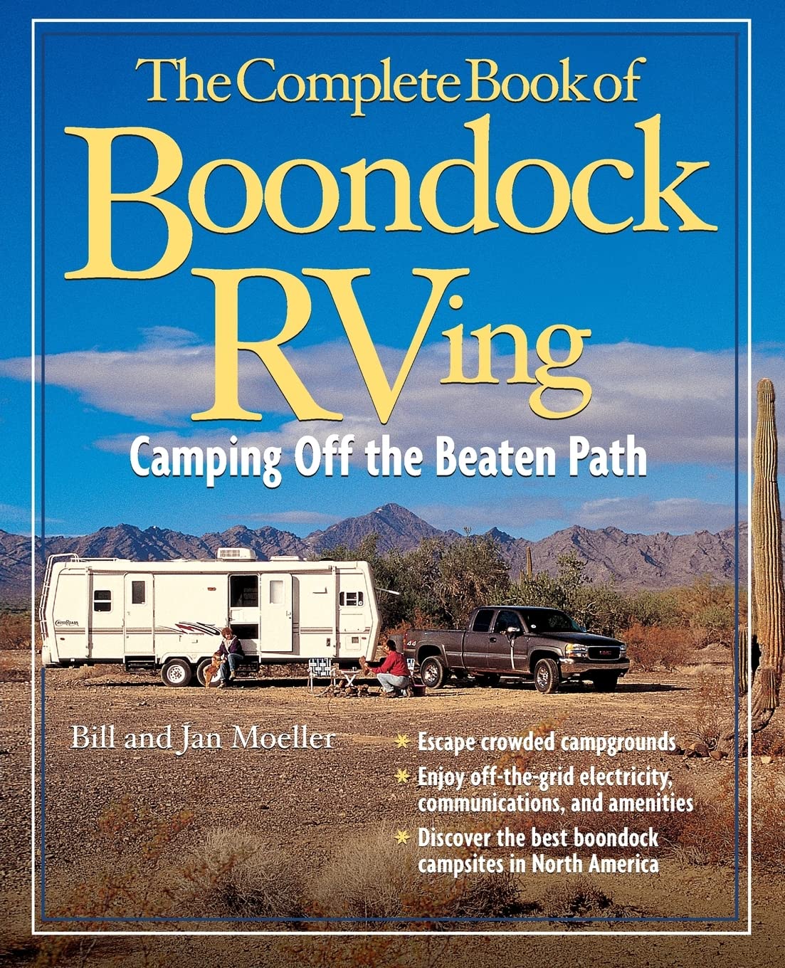 The Complete Book of Boondock Rving: Camping Off the Beaten Path