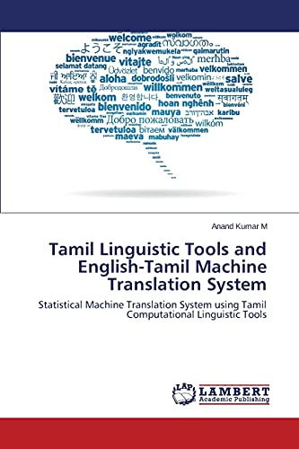 Tamil Linguistic Tools and English-Tamil Machine Translation System: Statistical Machine Translation System using Tamil Computational Linguistic Tools