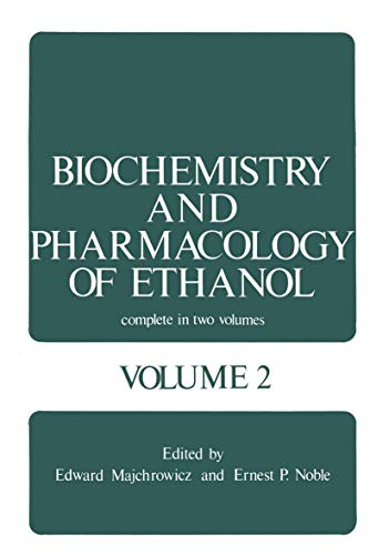 Biochemistry and Pharmacology of Ethanol: Volume 2