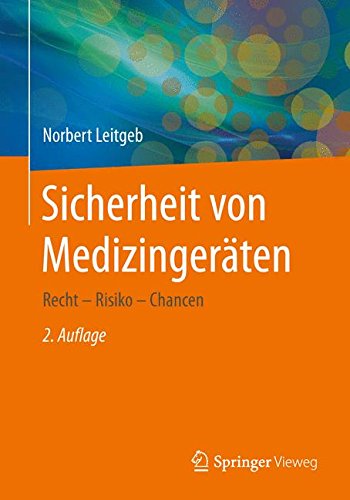 Sicherheit von Medizingeräten: Recht - Risiko - Chancen