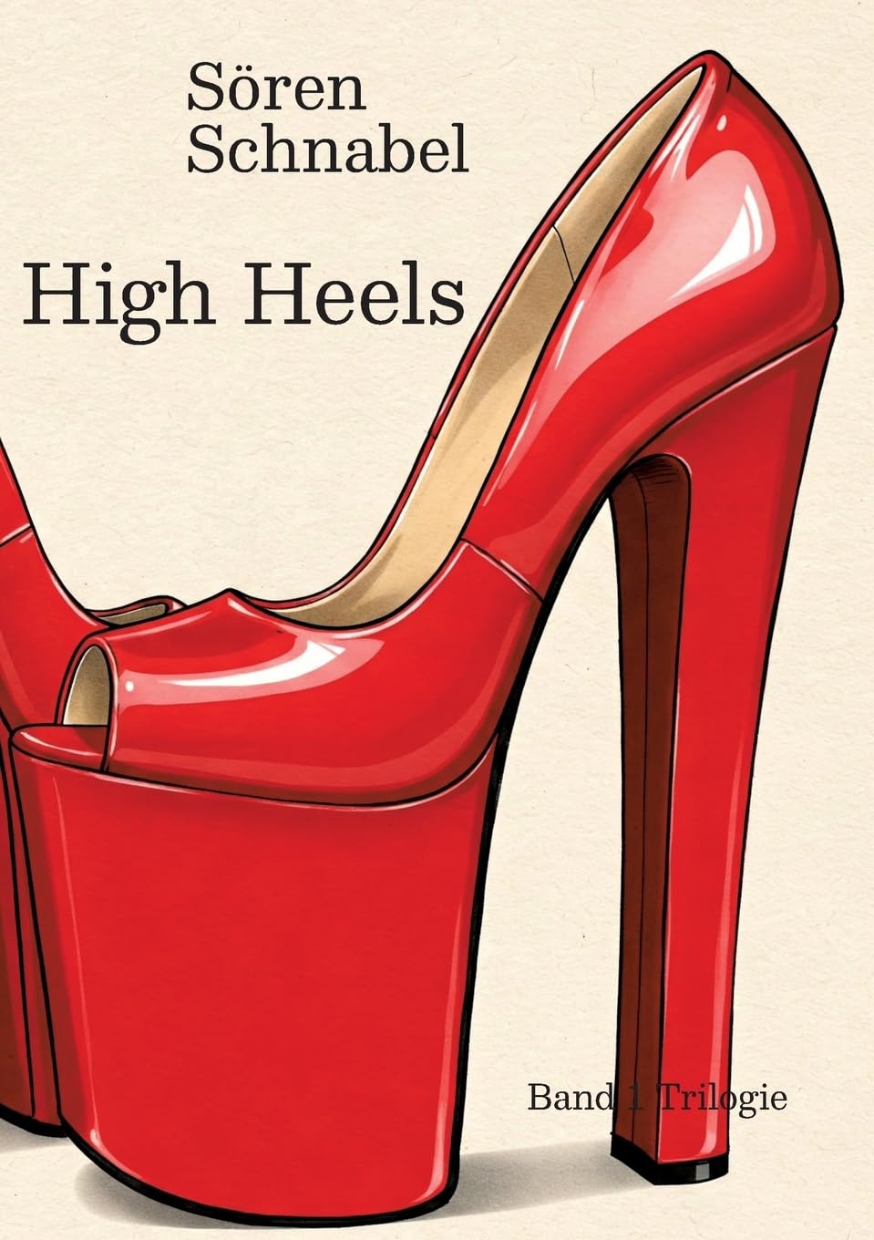 High Heels: Band 1 Trilogie