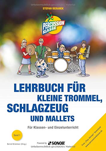 Lehrbuch für kleine Trommel, Schlagzeug und Mallets: Für Klassen- und Einzelunterricht
