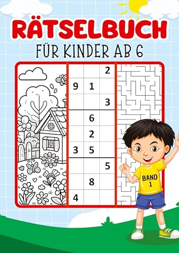 Rätselbuch für Kinder - Band 1: Rätselblock Kinder | drei Rätseln (Sudoku 4x4, Labyrinth und Ausmalbilder) für jeden Tag mit 90 Rätseln inkl. Lösungen ... für Kinder (Rätsel für Kinder mit ISAM)