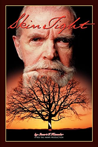 Skin Tight: A RED TAIL HAWK PRODUCTION