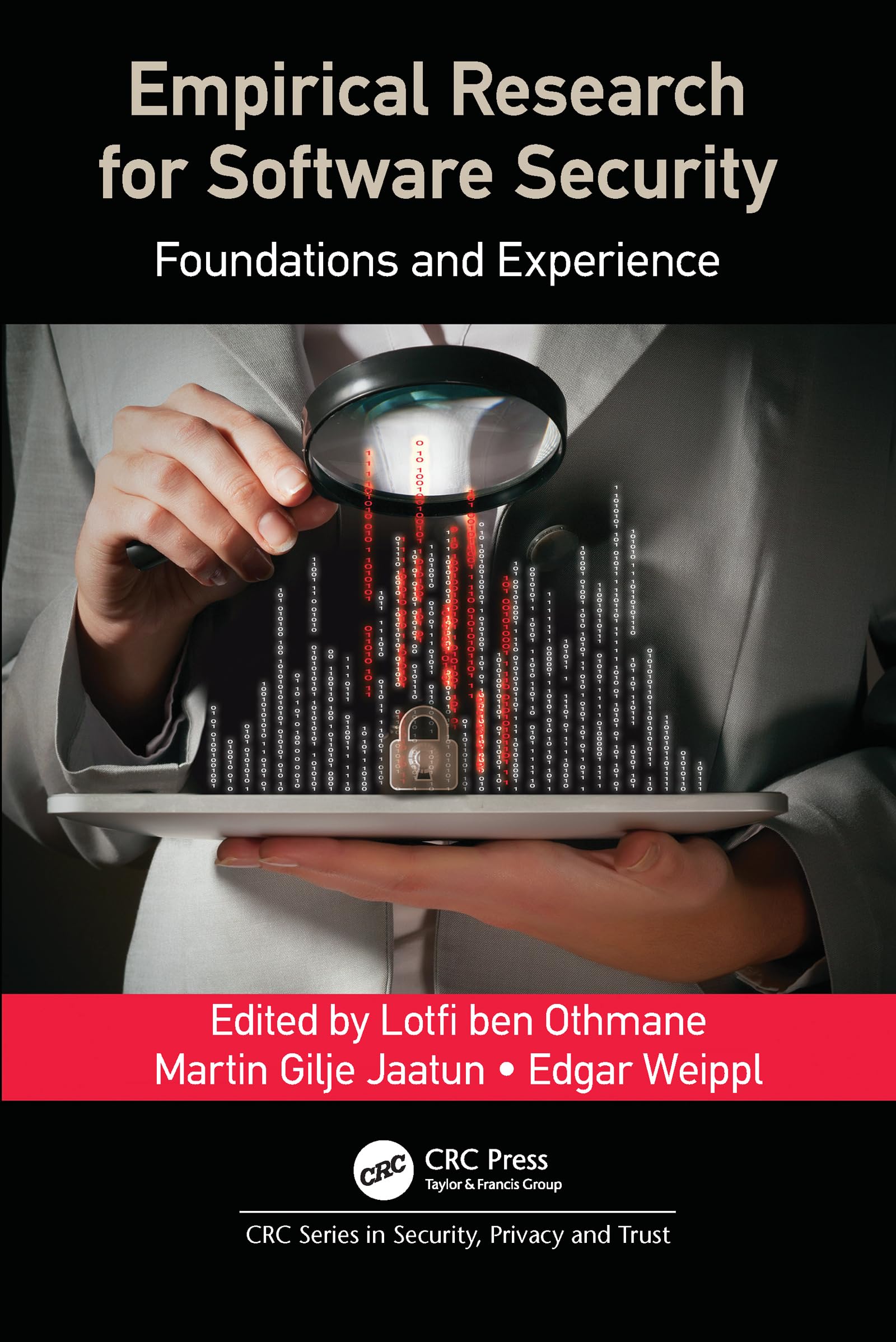 Empirical Research for Software Security: Foundations and Experience (Security, Privacy and Trust)