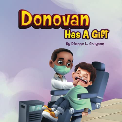Donovan Has A Gift (The Children's Gift Series)