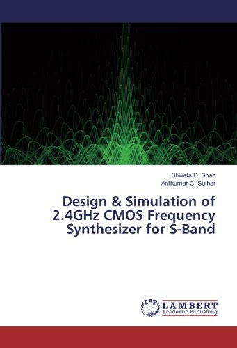Design & Simulation of 2.4GHz CMOS Frequency Synthesizer for S-Band