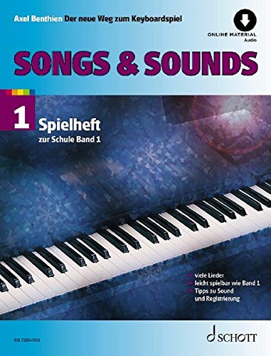 Songs & Sounds: 56 Arrangements. Spielheft zu Der neue Weg zum Keyboardspiel 1. Band 1. Keyboard. Spielheft (Spielbuch) mit Online-Audiodatei.