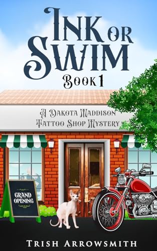 Ink or Swim (A Dakota Maddison Tattoo Shop Mystery, Band 1)