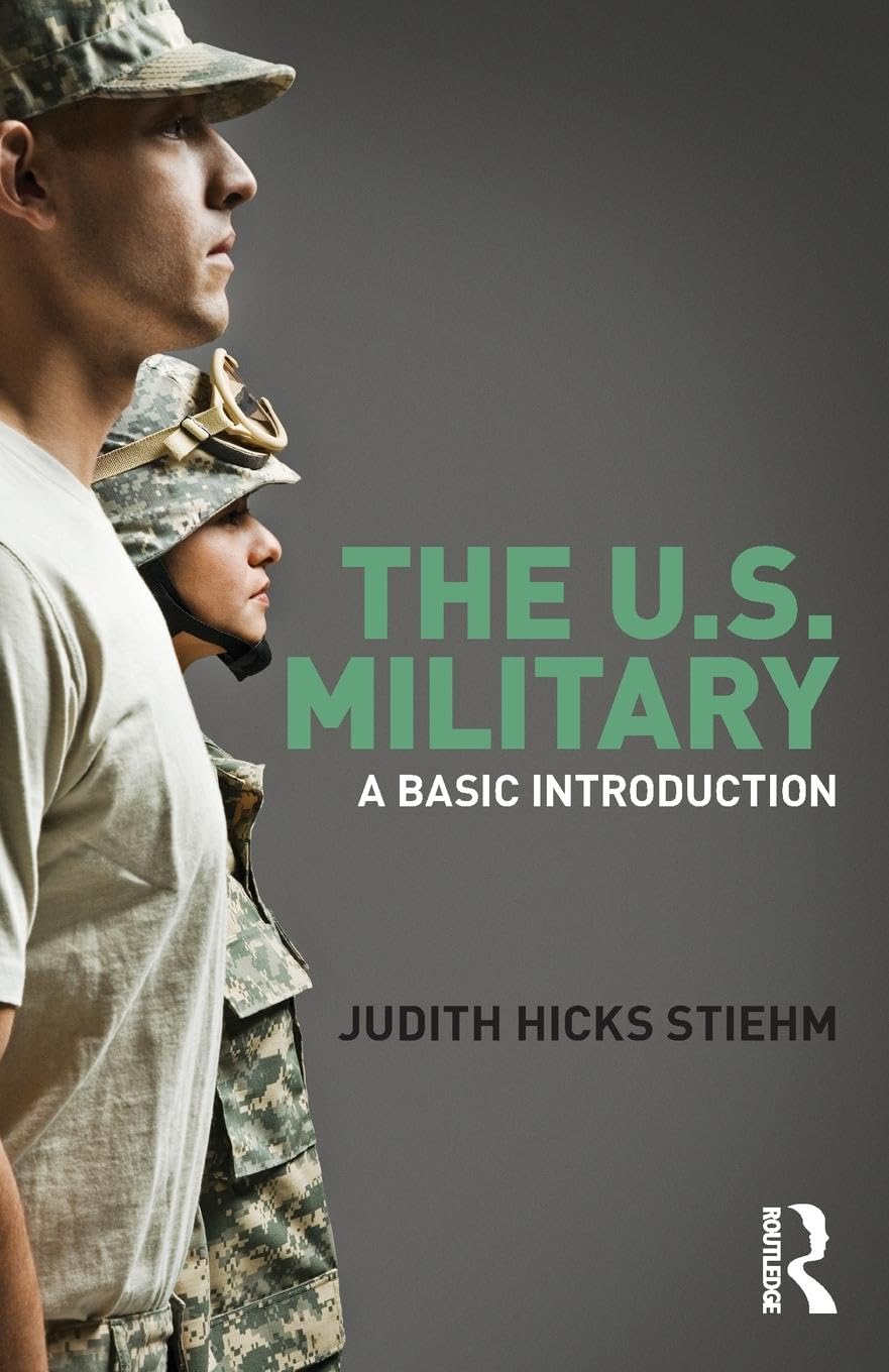The US Military: A Basic Introduction (Cass Military Studies)