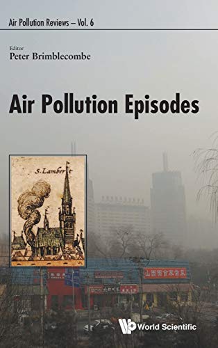 Air Pollution Episodes (Air Pollution Reviews, Band 6)