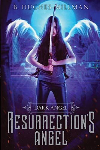 Resurrection's Angel (Dark Angel, Band 2)