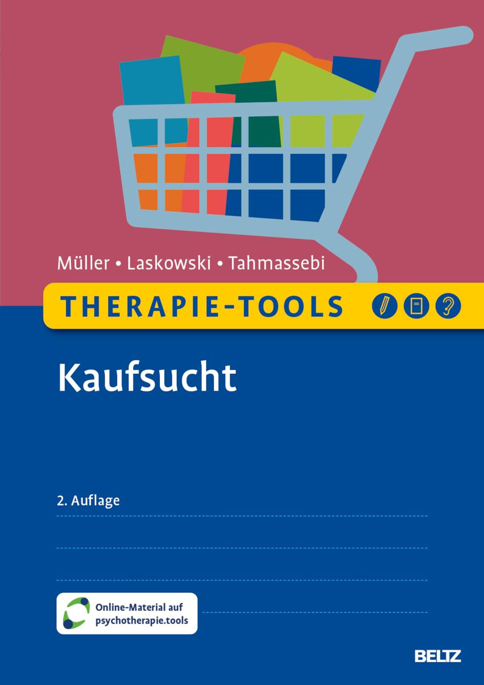 Therapie-Tools Kaufsucht: Mit Online-Material (Beltz Therapie-Tools)