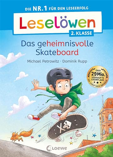 Leselöwen 2. Klasse - Das geheimnisvolle Skateboard: Die Nr. 1 für den Leseerfolg - Mit Leselernschrift ABeZeh - Erstlesebuch für Kinder ab 7 Jahren