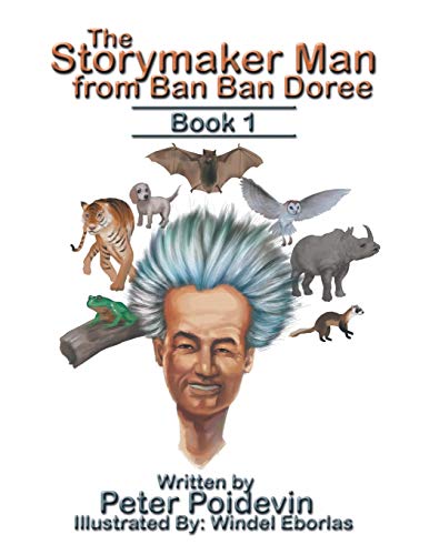 The Storymaker Man from Ban Ban Doree: Book 1