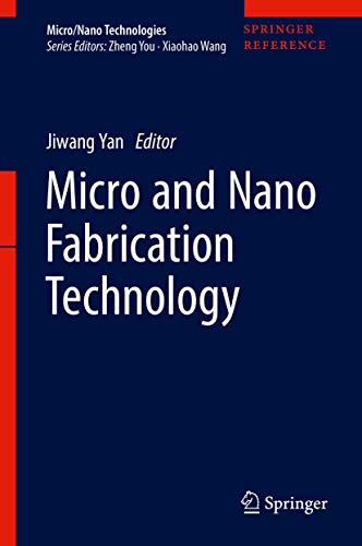Micro and Nano Fabrication Technology (Micro/Nano Technologies, Band 1)