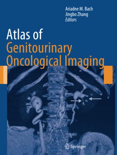 Atlas of Genitourinary Oncological Imaging (Atlas of Oncology Imaging, Band 1)