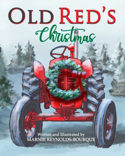 Old Red's Christmas: Old Red gets a chance to help a friend! (Old Red's Adventures, Band 2)