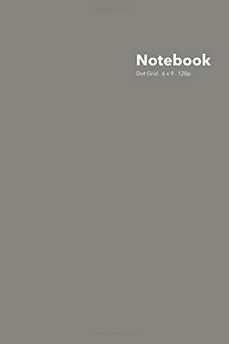 Dot Grid Notebook: Stylish Barnwood Grey Notebook, 120 Dotted Pages 6 x 9 inches Standard Journal | Softcover Color Trends Collection