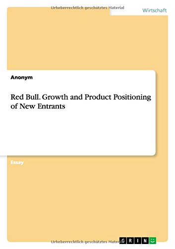 Red Bull. Growth and Product Positioning of New Entrants