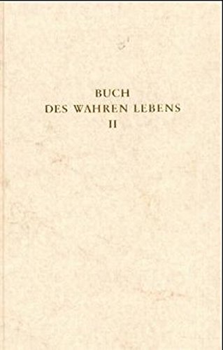 Das Buch des wahren Lebens. Lehren des göttlichen Meisters: Das Buch des wahren Lebens, 12 Bde., Bd.2, Unterweisung 29-55