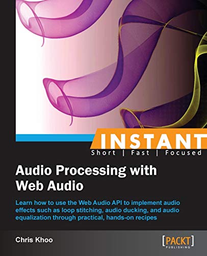 Instant Audio Processing with Web Audio (English Edition)