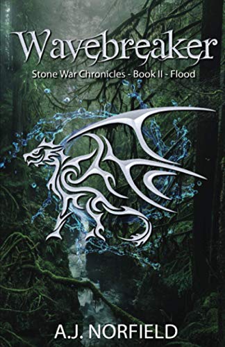 Wavebreaker - Flood: Book II of the Stone War Chronicles, Part 2: Book II of the Stone War Chronicles (part 2 of 2)