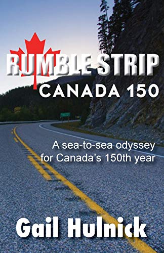 Rumble Strip Canada 150 (The Rumble Strip Series, Band 1)