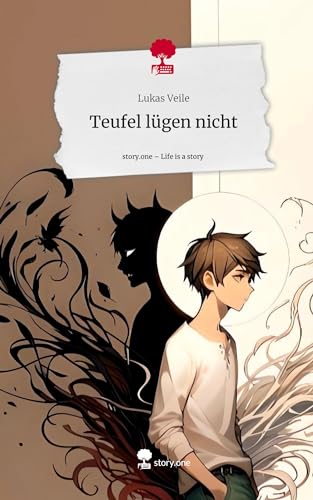 Teufel lügen nicht. Life is a Story - story.one