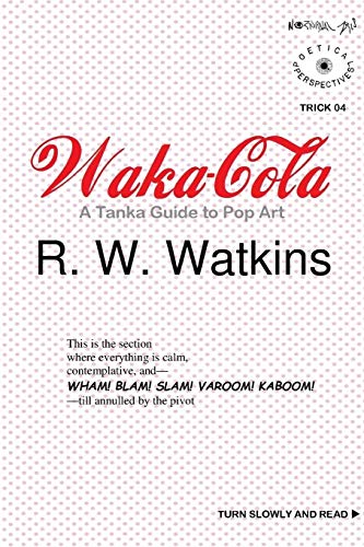 Waka-Cola: A Tanka Guide to Pop Art