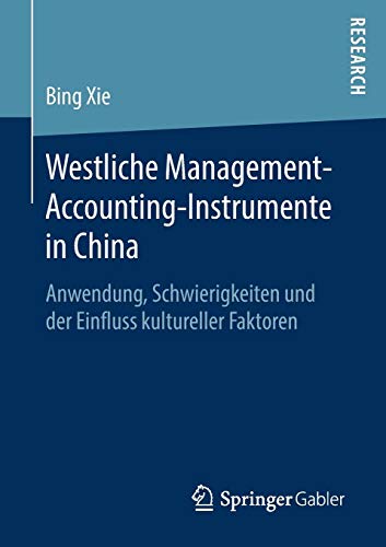 Westliche Management-Accounting-Instrumente in China: Anwendung, Schwierigkeiten und der Einfluss kultureller Faktoren