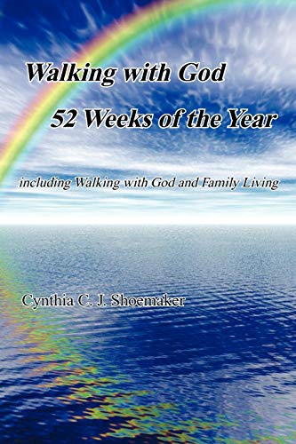 Walking with God 52 Weeks of the Year: including Walking with God and Family Living