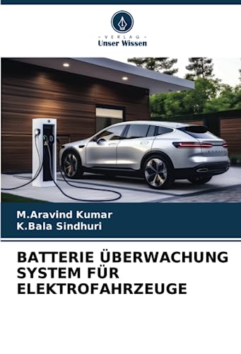 BATTERIE ÜBERWACHUNG SYSTEM FÜR ELEKTROFAHRZEUGE: DE