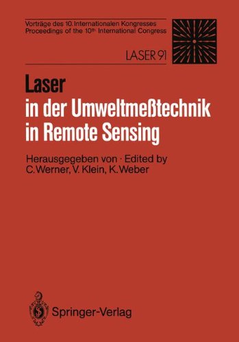 Laser in der Umweltmeßtechnik / Laser in Remote Sensing: Vorträge des 10. Internationalen Kongresses / Proceedings of the 10th International Congress