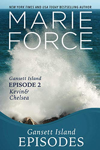 Gansett Island Episode 2: Kevin & Chelsea (Gansett Island Series, Band 18)