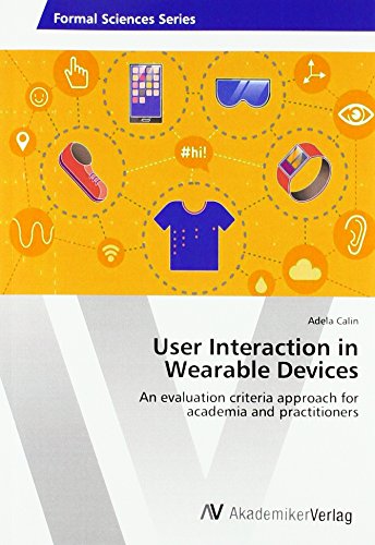 User Interaction in Wearable Devices: An evaluation criteria approach for academia and practitioners