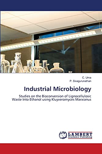 Industrial Microbiology: Studies on the Bioconversion of Lignocellulosic Waste Into Ethanol using Kluyveromyces Marxianus