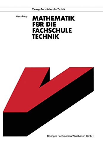 Mathematik für die Fachschule Technik (Viewegs Fachbücher der Technik)