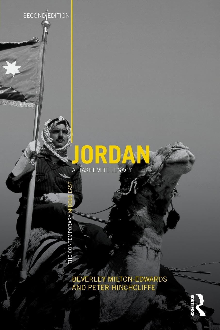 Jordan: A Hashemite Legacy (Contemporary Middle East)