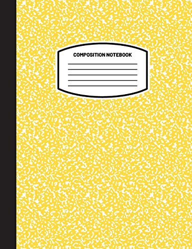 Classic Composition Notebook: (8.5x11) Wide Ruled Lined Paper Notebook Journal (Yellow) (Notebook for Kids, Teens, Students, Adults) Back to School and Writing Notes